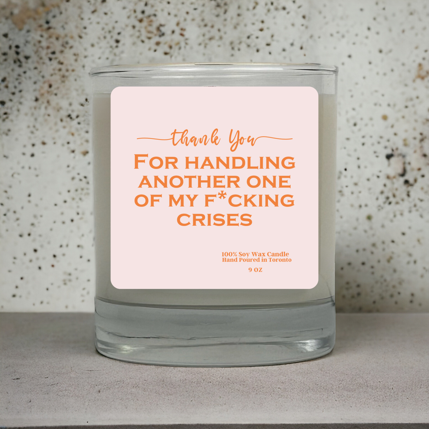 Thank You Candle | Funny Friendship Gift | “Thank You for Handling Another One of My F*cking Crises” | Soy Wax Candle | Hand Poured