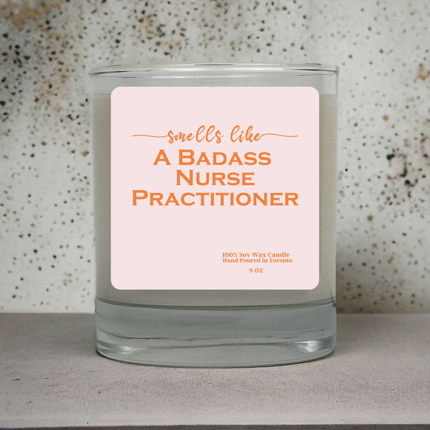 Smells Like A Badass Nurse Practitioner | Soy Wax Candle | Gift for Nurses & Healthcare Heroes