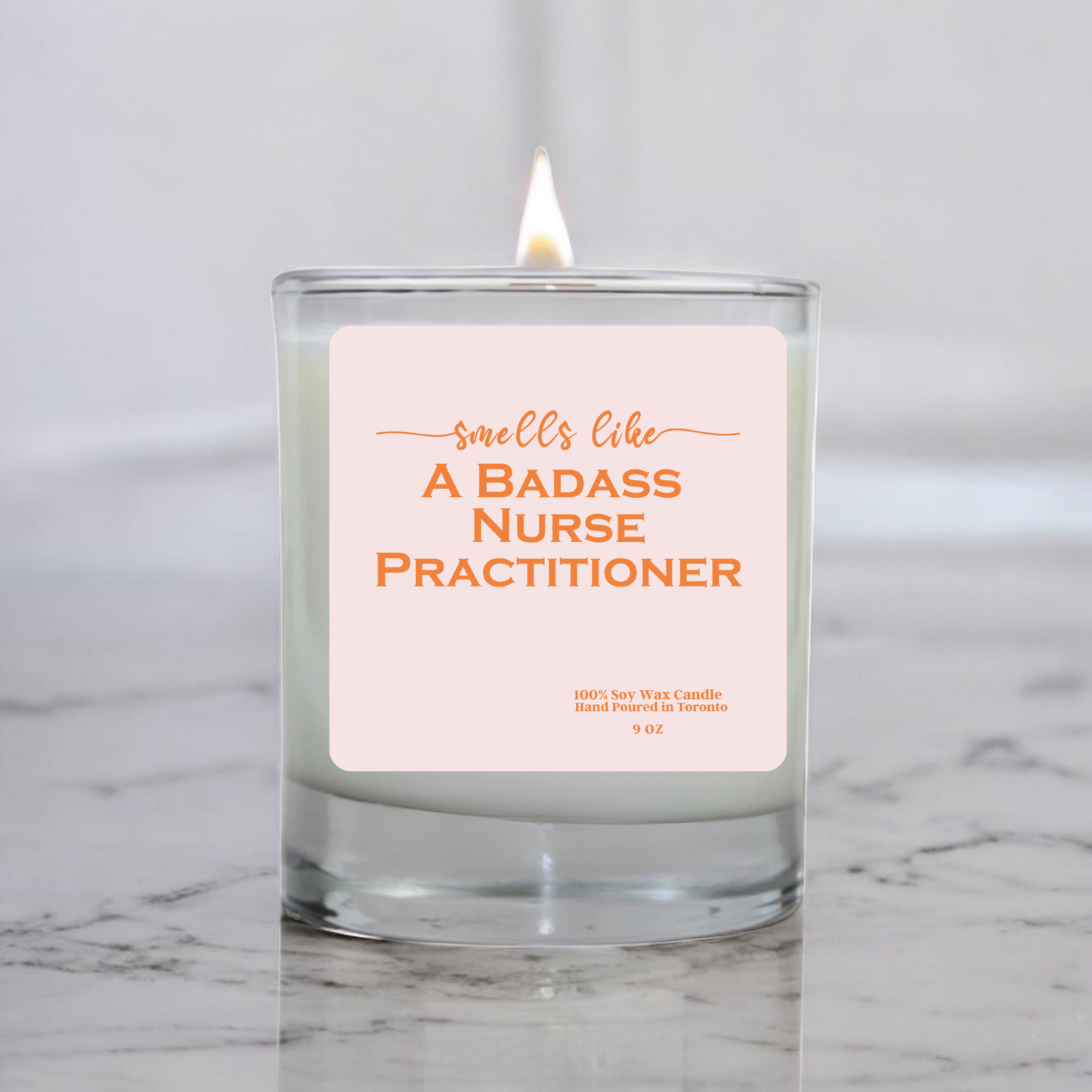 Smells Like A Badass Nurse Practitioner | Soy Wax Candle | Gift for Nurses & Healthcare Heroes