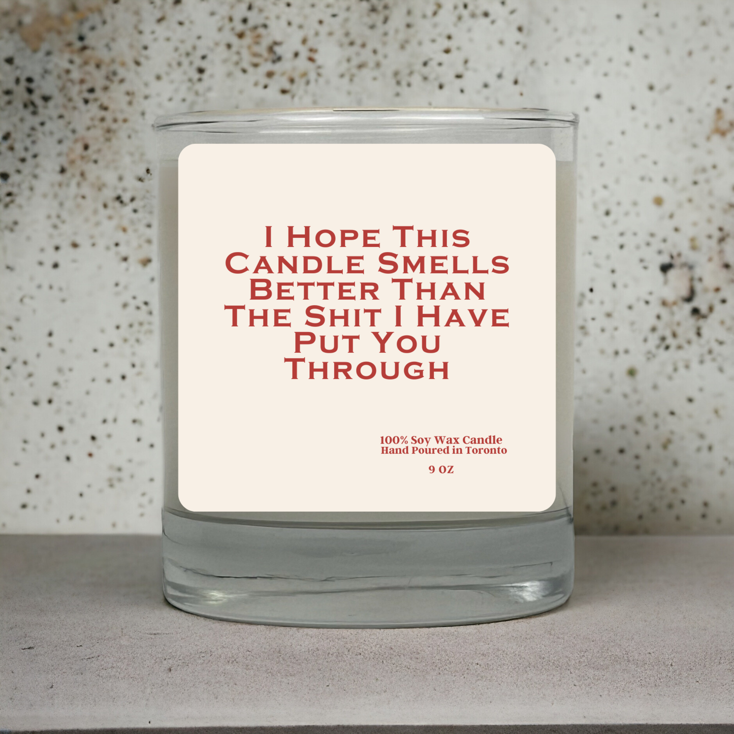I Hope This Candle Smells Better Than the Sh*t I’ve Put You Through | Funny Apology Gift | Soy Candle Toronto