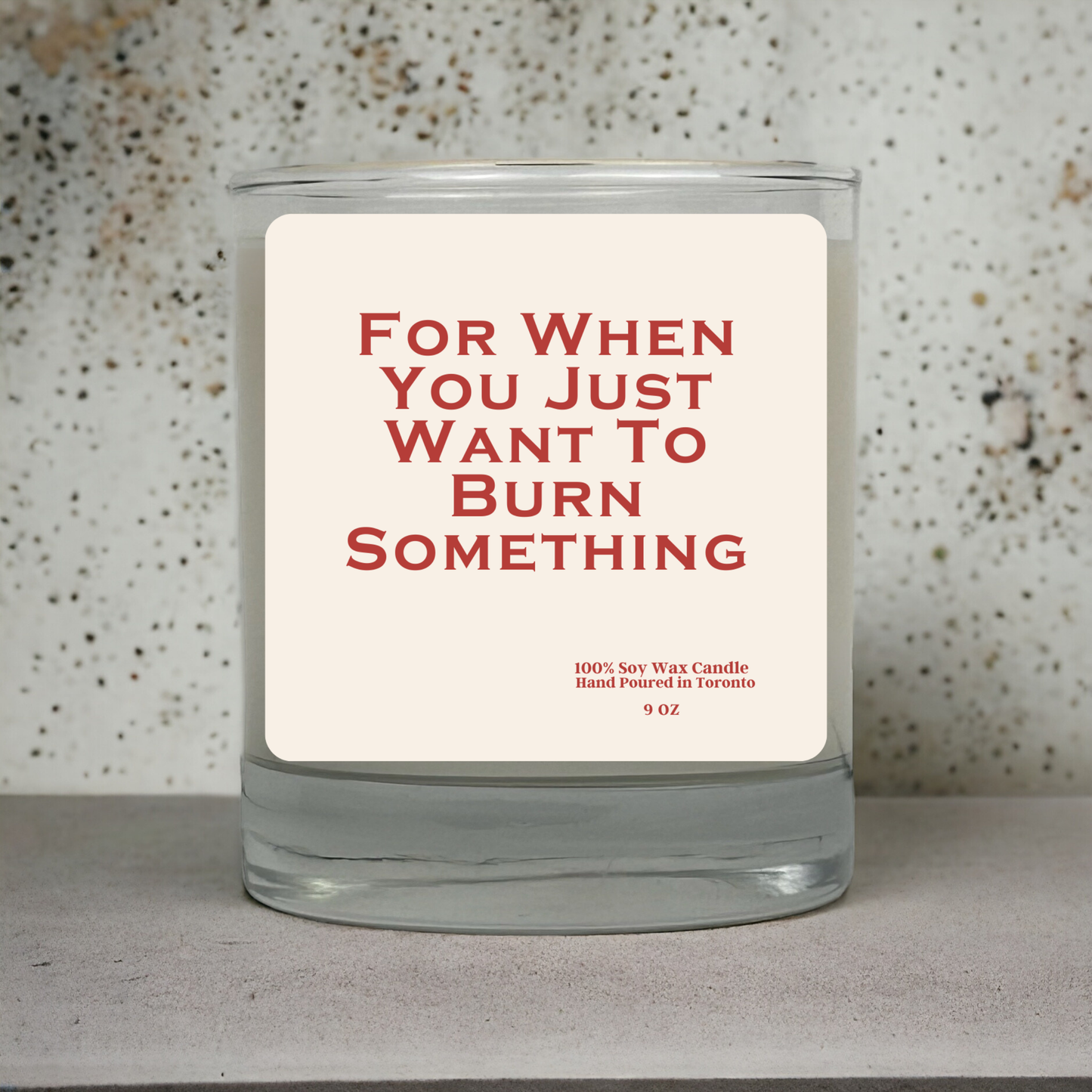 For When You Just Want to Burn Something Candle | Funny Stress Relief Gift | Soy Wax Candle Toronto