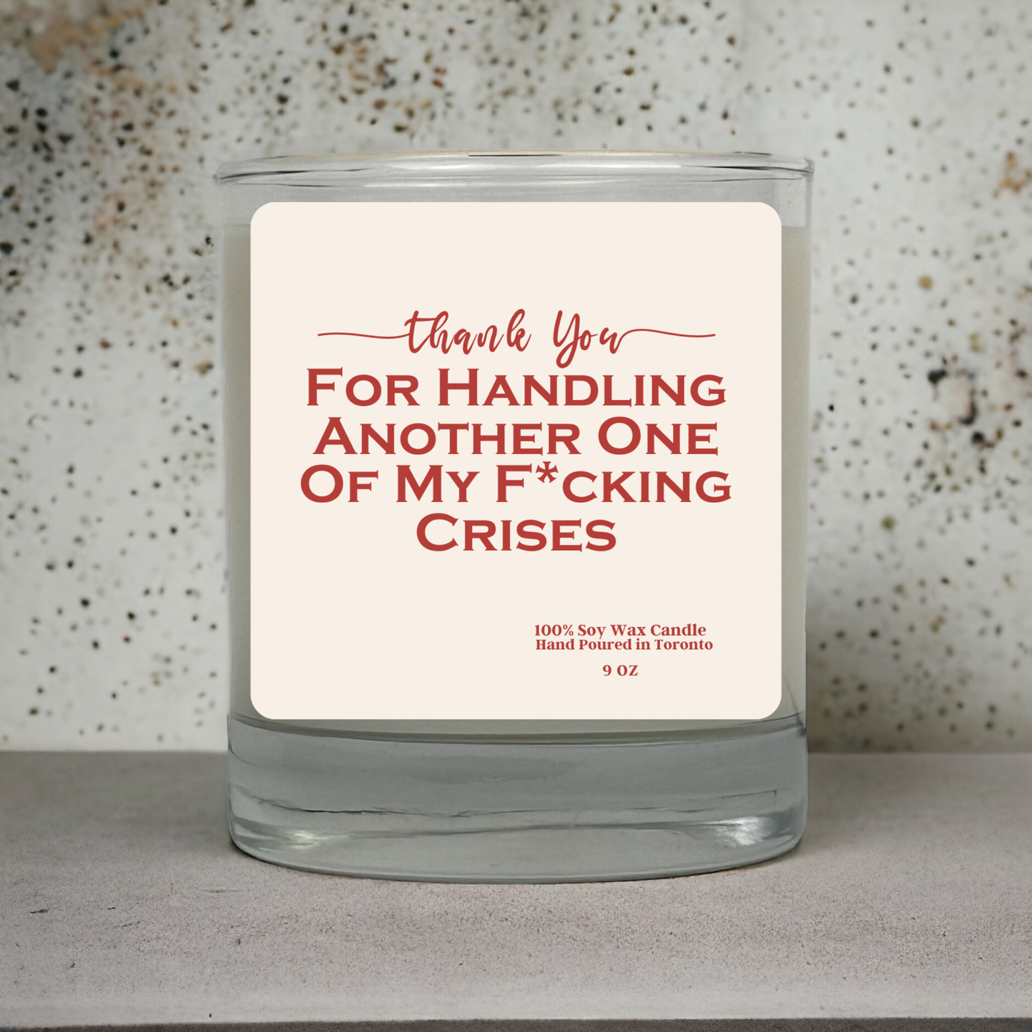 Thank You Candle | Funny Friendship Gift | “Thank You for Handling Another One of My F*cking Crises” | Soy Wax Candle | Hand Poured