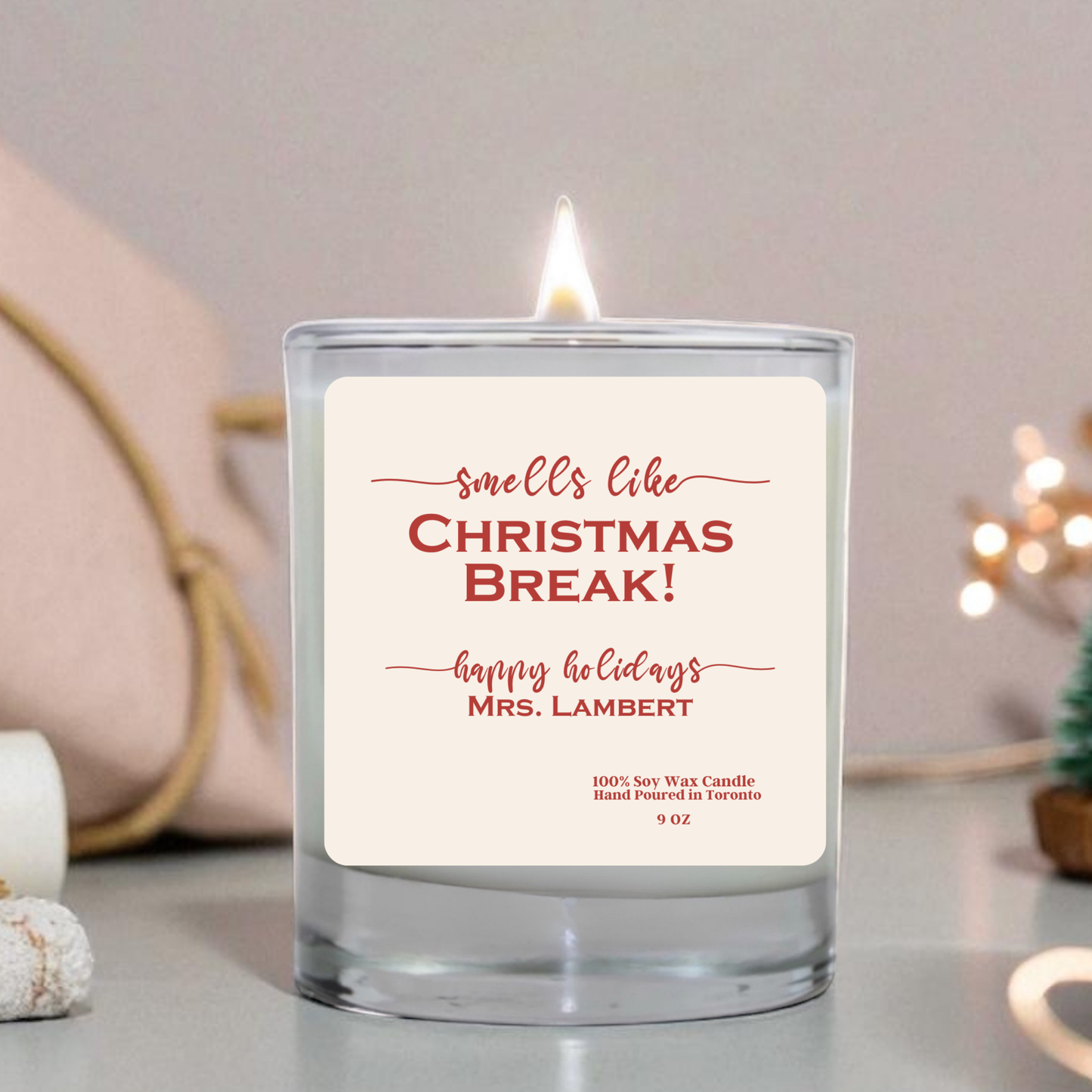 Smells Like Christmas Break Candle – Personalized Teacher Holiday Gift | Soy Wax