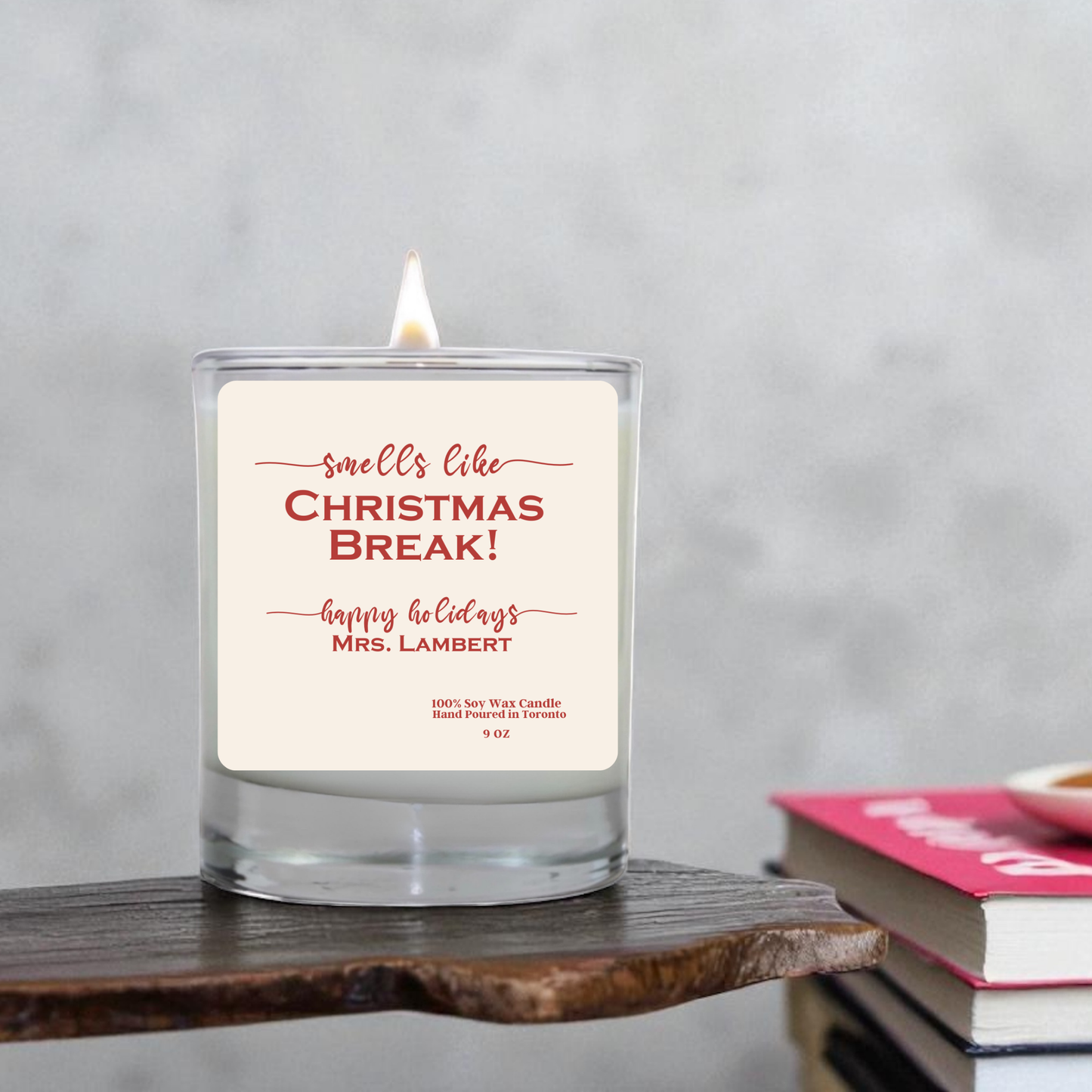 Smells Like Christmas Break Candle – Personalized Teacher Holiday Gift | Soy Wax