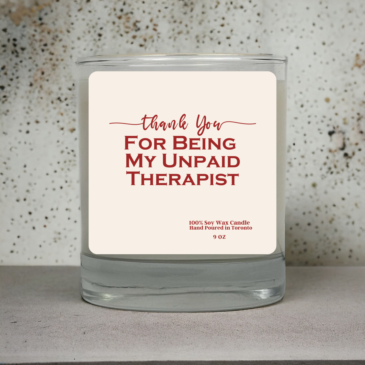 Thank You For Being My Unpaid Therapist Candle | Funny Friendship Gift | Soy Wax Candle | Hand Poured in Toronto | 9 oz